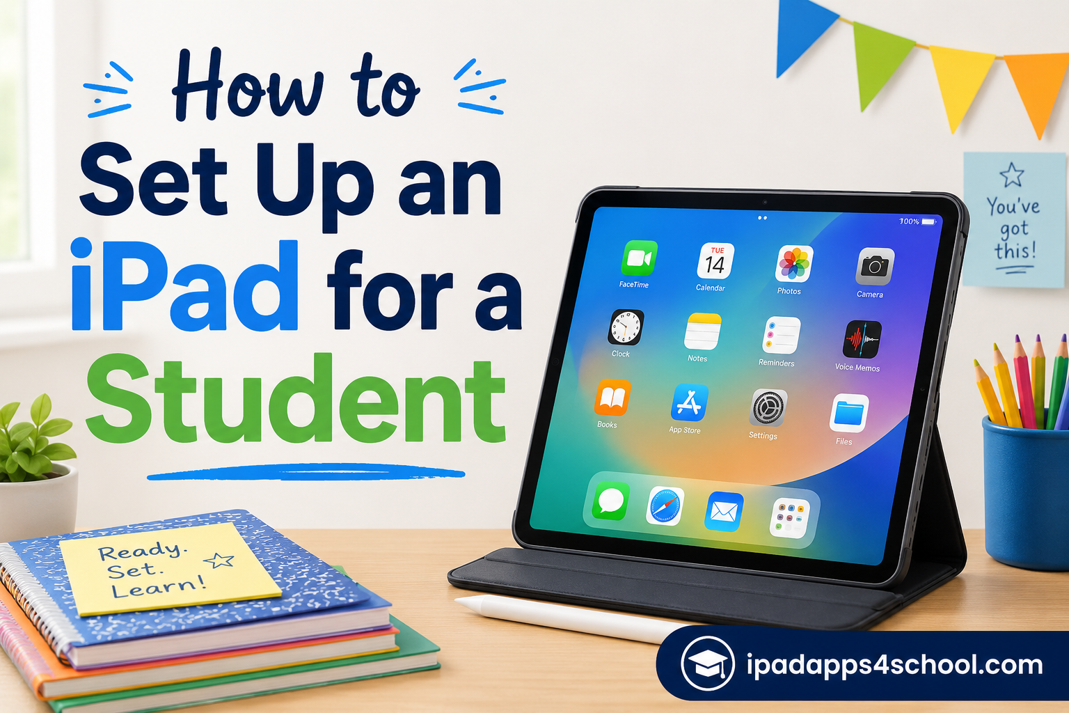 How to Set Up an iPad for a Student