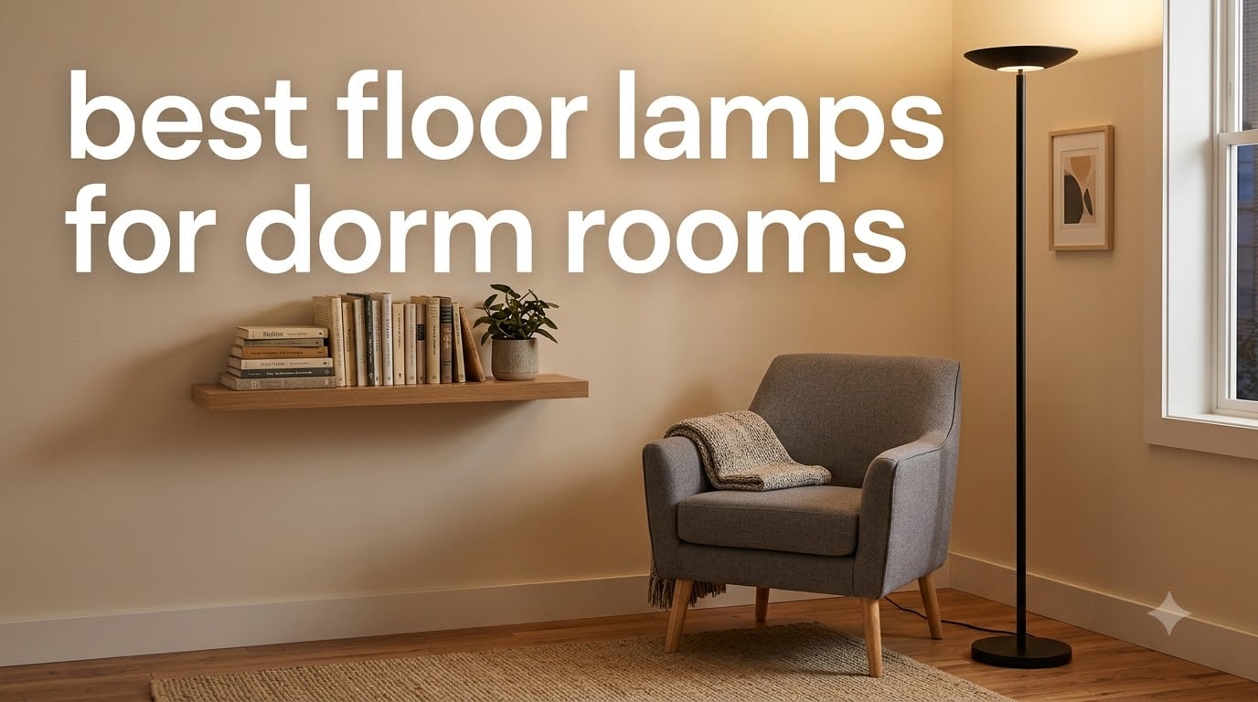 best floor lamps for dorm rooms