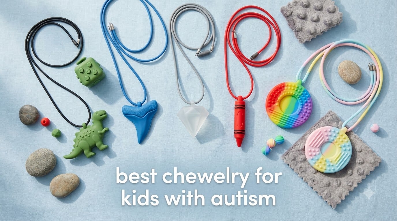 best chewelry for kids with autism