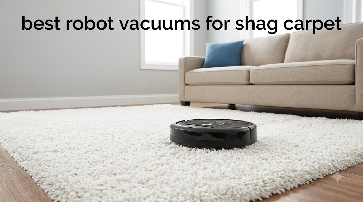 best robot vacuums for shag carpet