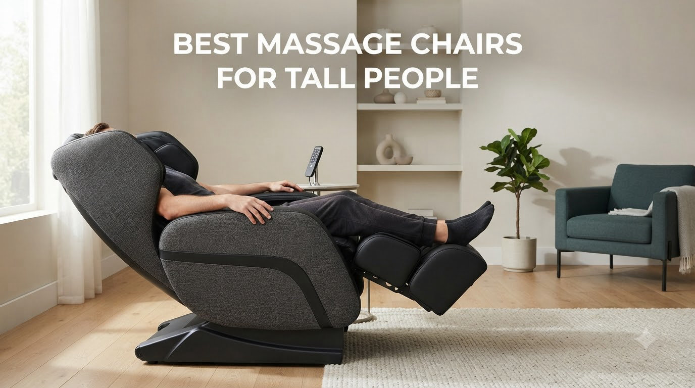 best massage chairs for tall people