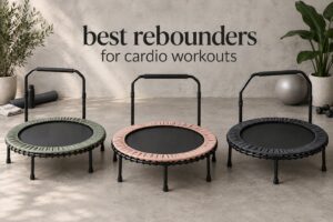 best rebounders for cardio workouts