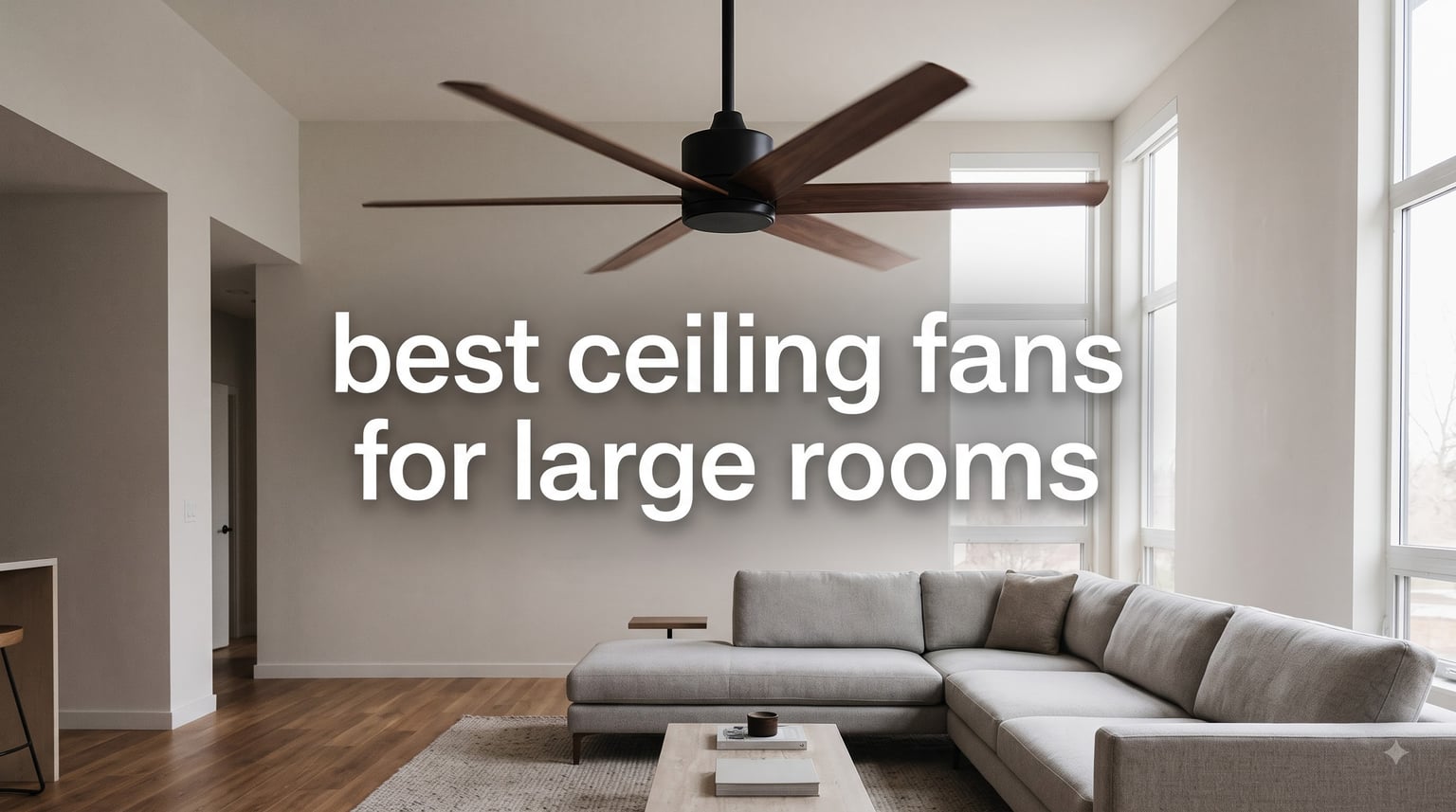 best ceiling fans for large rooms