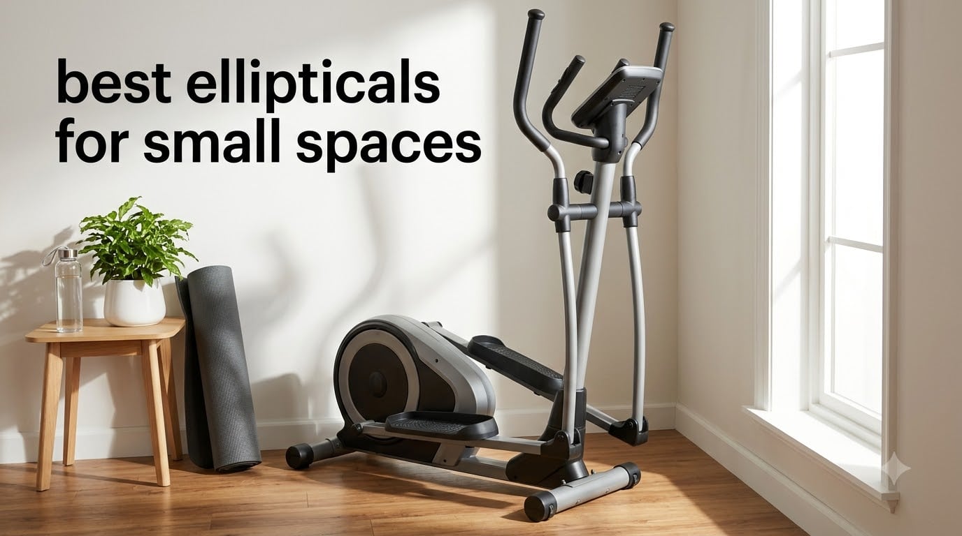 best ellipticals for small spaces