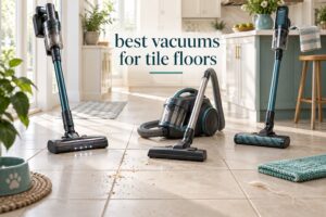 best vacuums for tile floors